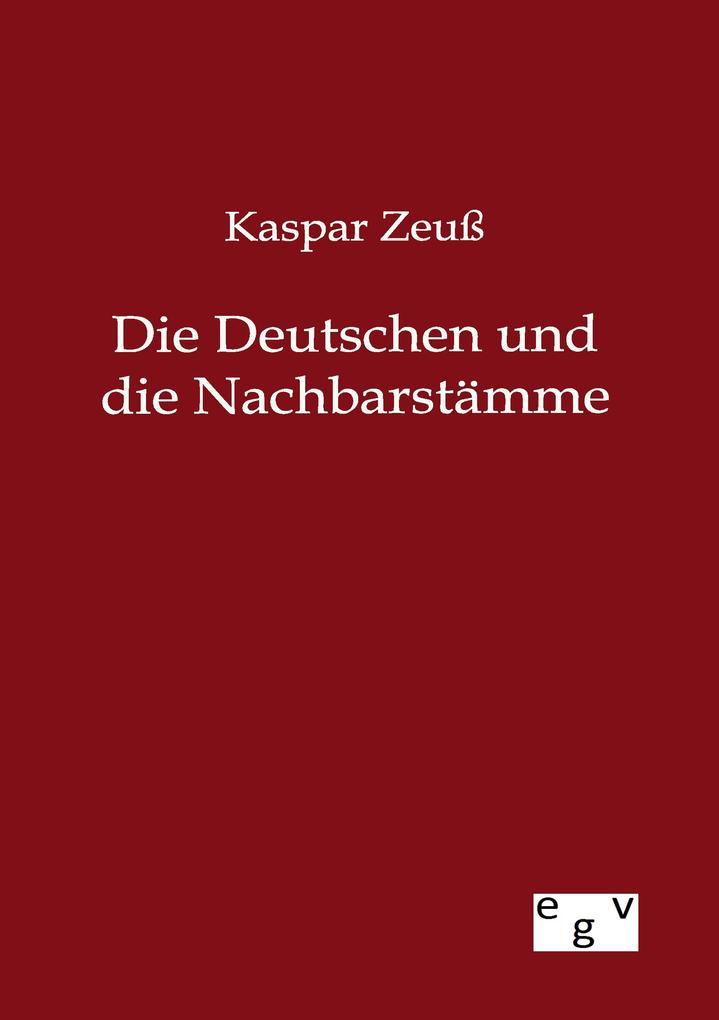 Die Deutschen und ihre Nachbarstämme