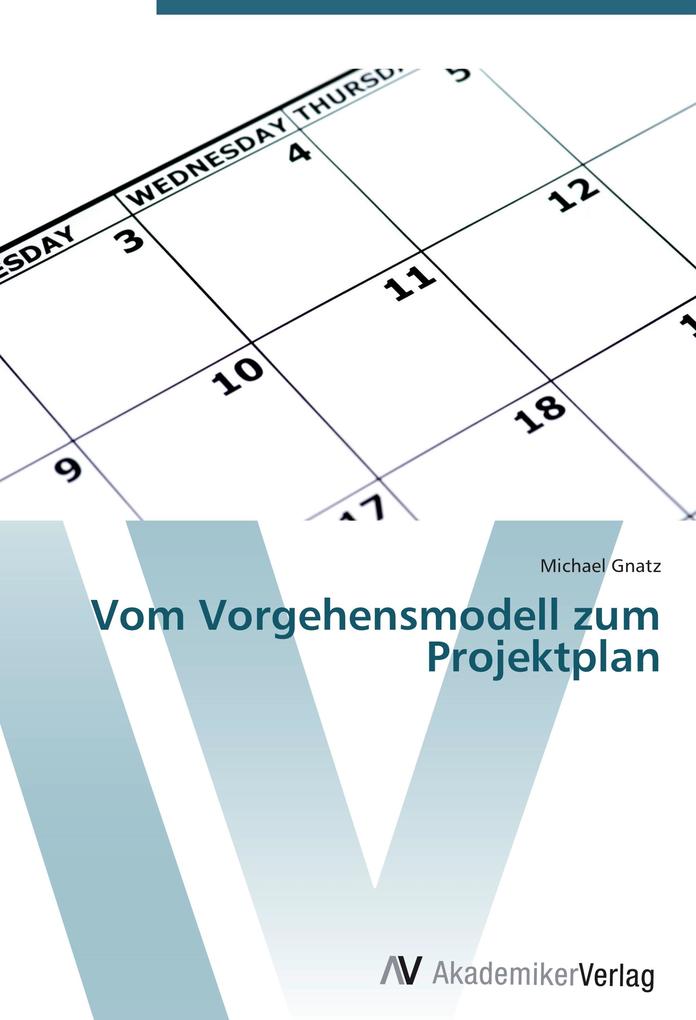 Vom Vorgehensmodell zum Projektplan