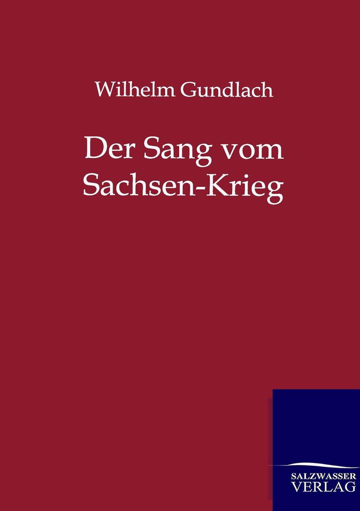 Der Sang vom Sachsen-Krieg