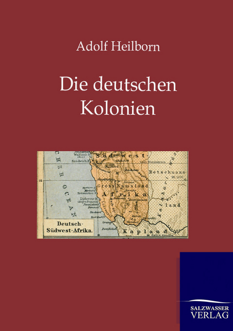Die deutschen Kolonien (Land und Leute)