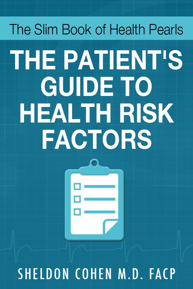The Slim Book of Health Pearls: Am I At Risk? The Patient‘s Guide to Health Risk Factors