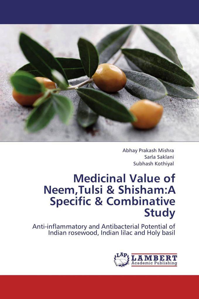 Medicinal Value of NeemTulsi & Shisham:A Specific & Combinative Study