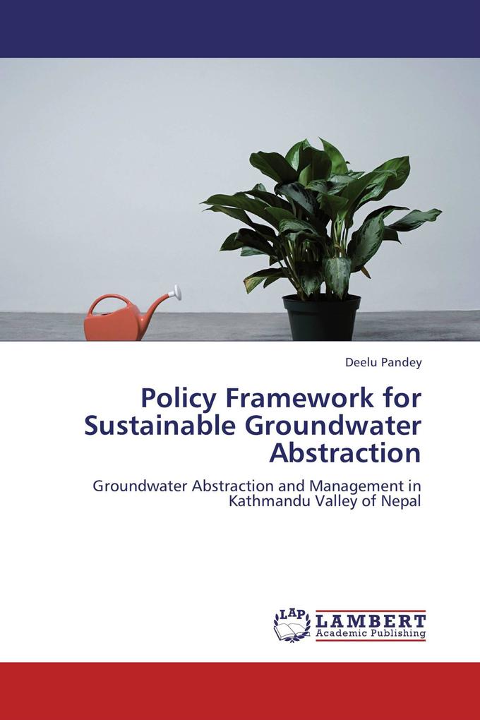 Policy Framework for Sustainable Groundwater Abstraction