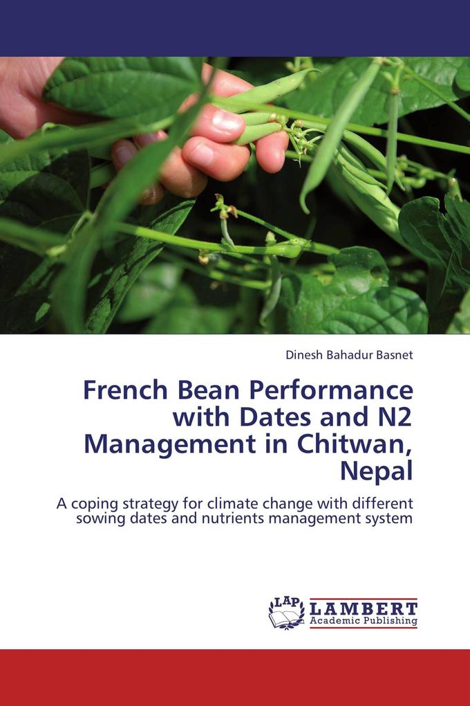 French Bean Performance with Dates and N2 Management in Chitwan Nepal