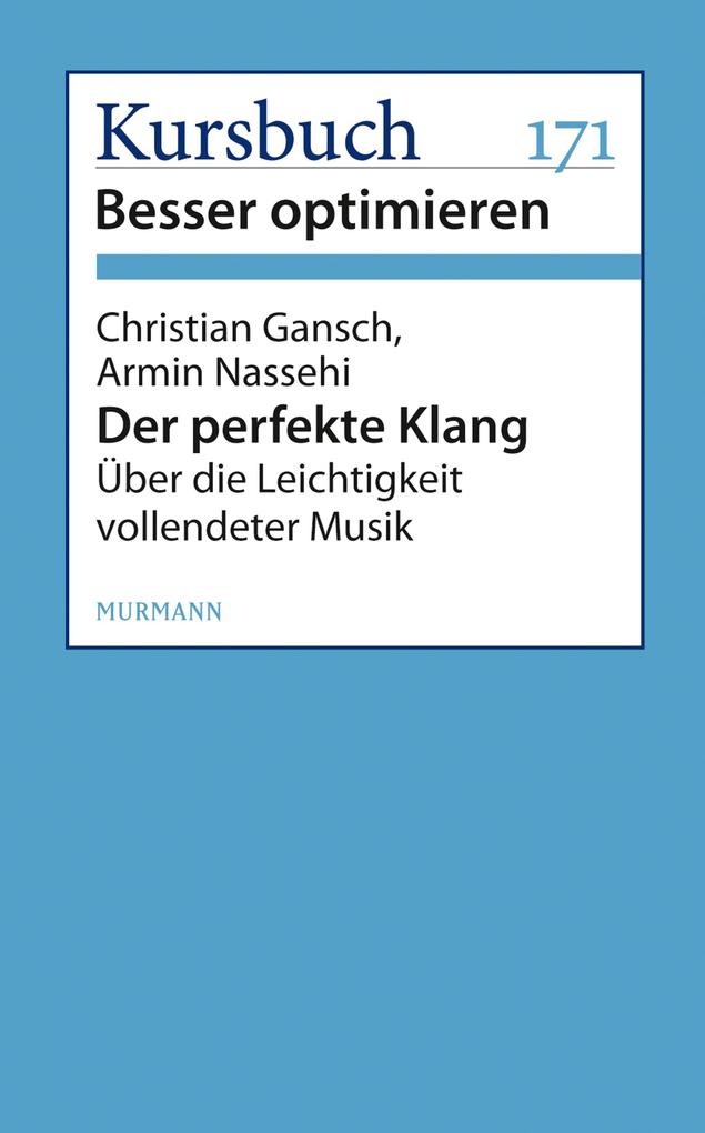 Der perfekte Klang - Christian Gansch/ Armin Nassehi