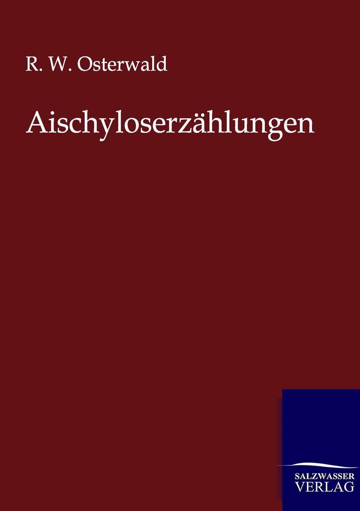 Aischyloserzählungen