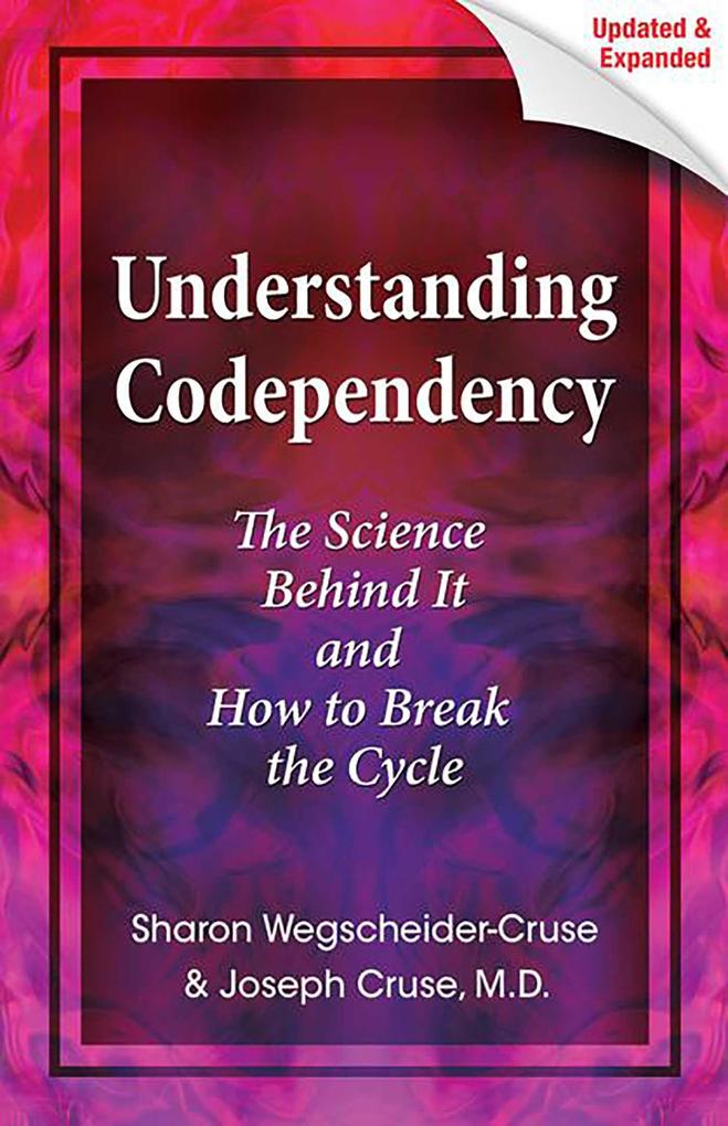 Understanding Codependency Updated and Expanded