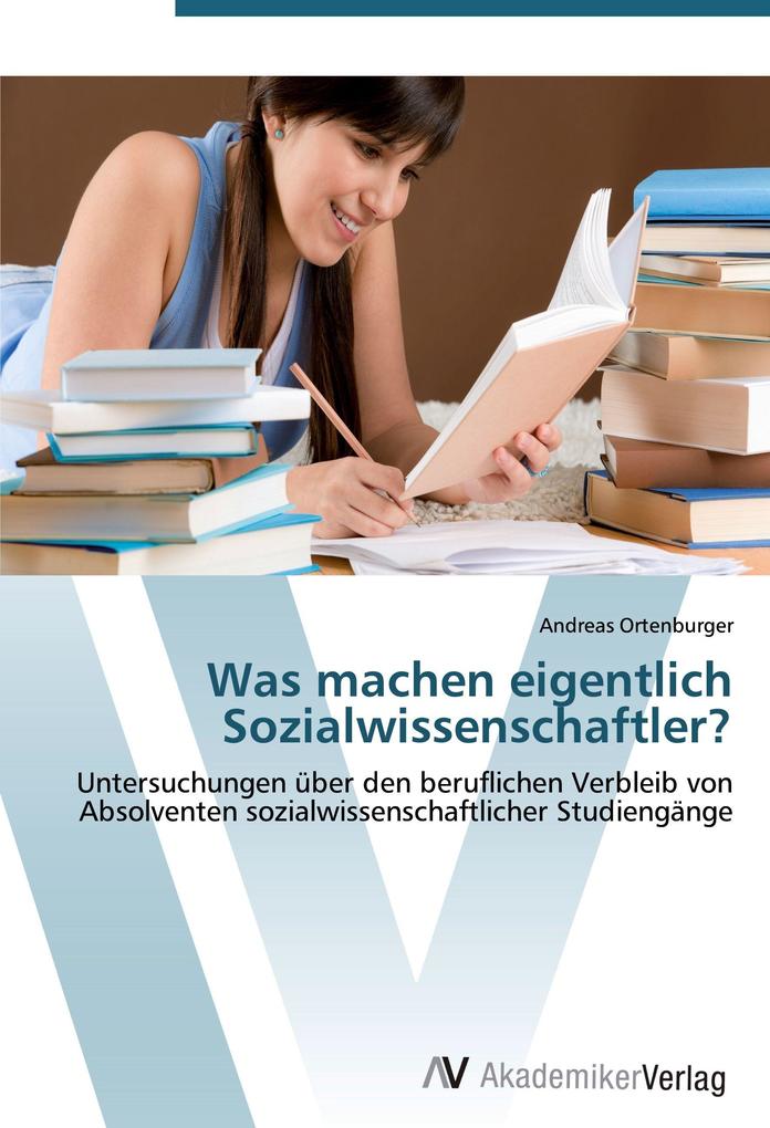 Was machen eigentlich Sozialwissenschaftler?