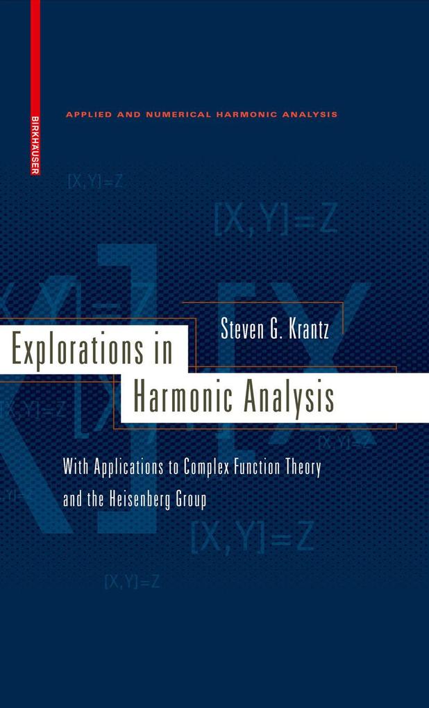Explorations in Harmonic Analysis