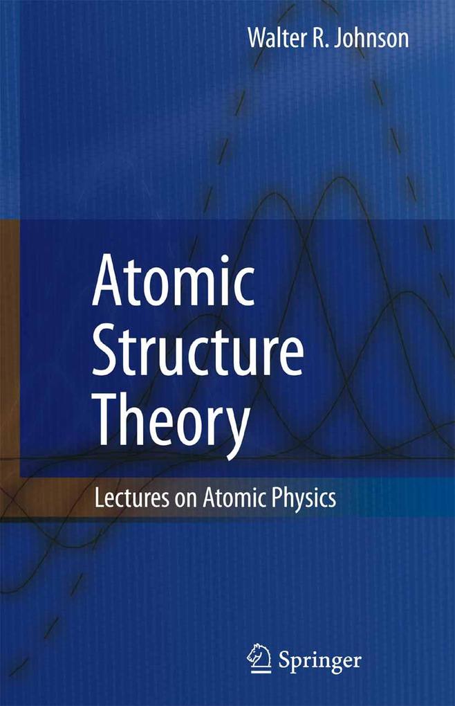 Atomic Structure Theory