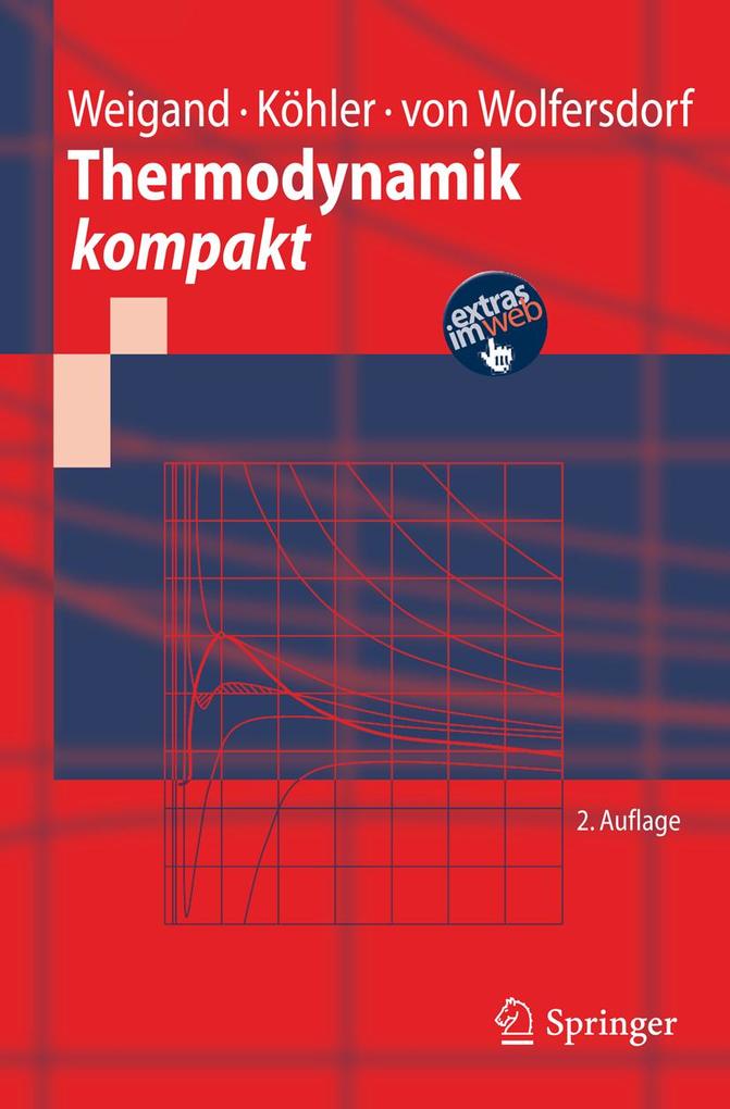 Thermodynamik kompakt - Bernhard Weigand/ Jürgen Köhler/ Jens Wolfersdorf