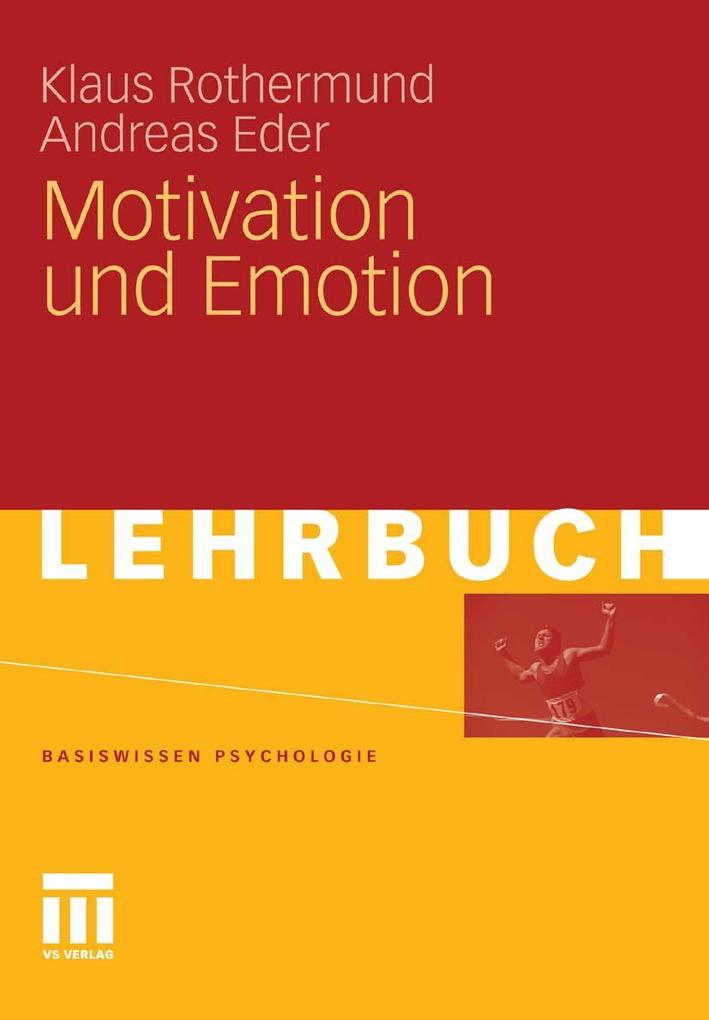 Motivation und Emotion - Klaus Rothermund/ Andreas Eder