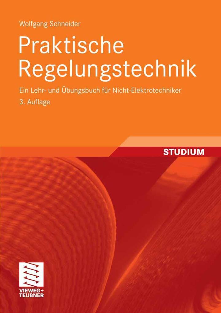 Praktische Regelungstechnik - Wolfgang Schneider