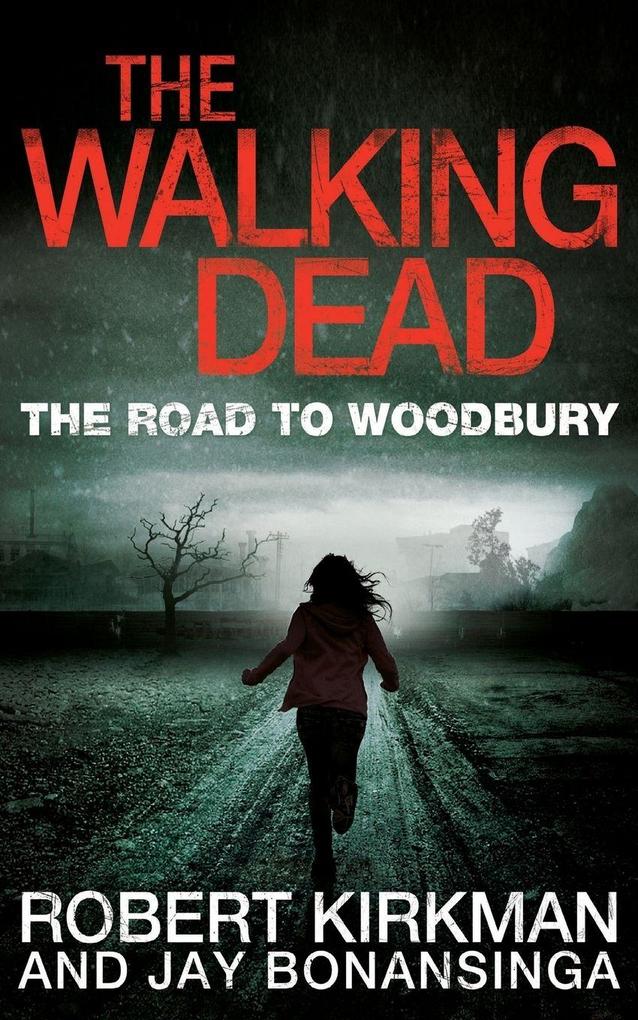 The Road to Woodbury