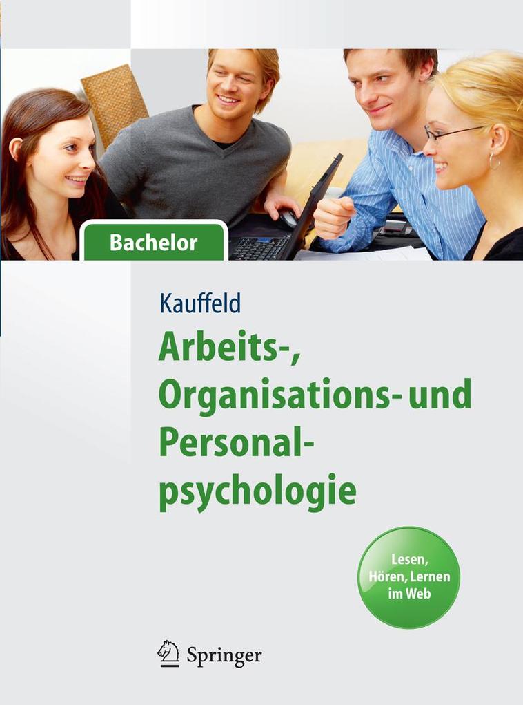 Arbeits- Organisations- und Personalpsychologie für Bachelor. Lesen Hören Lernen im Web