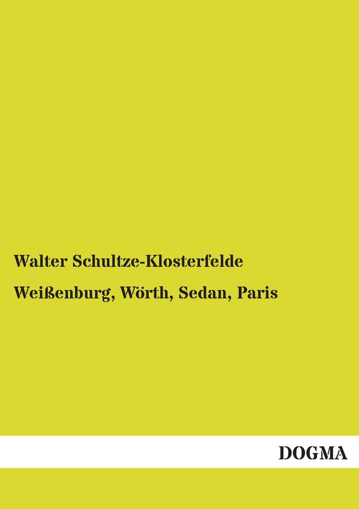 Weißenburg Wörth Sedan Paris