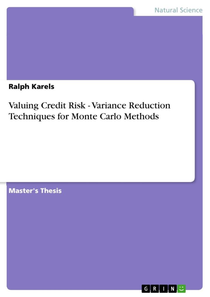 Valuing Credit Risk - Variance Reduction Techniques for Monte Carlo Methods