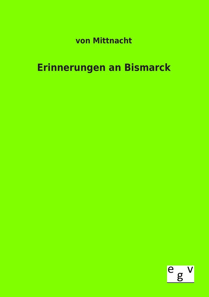 Erinnerungen an Bismarck