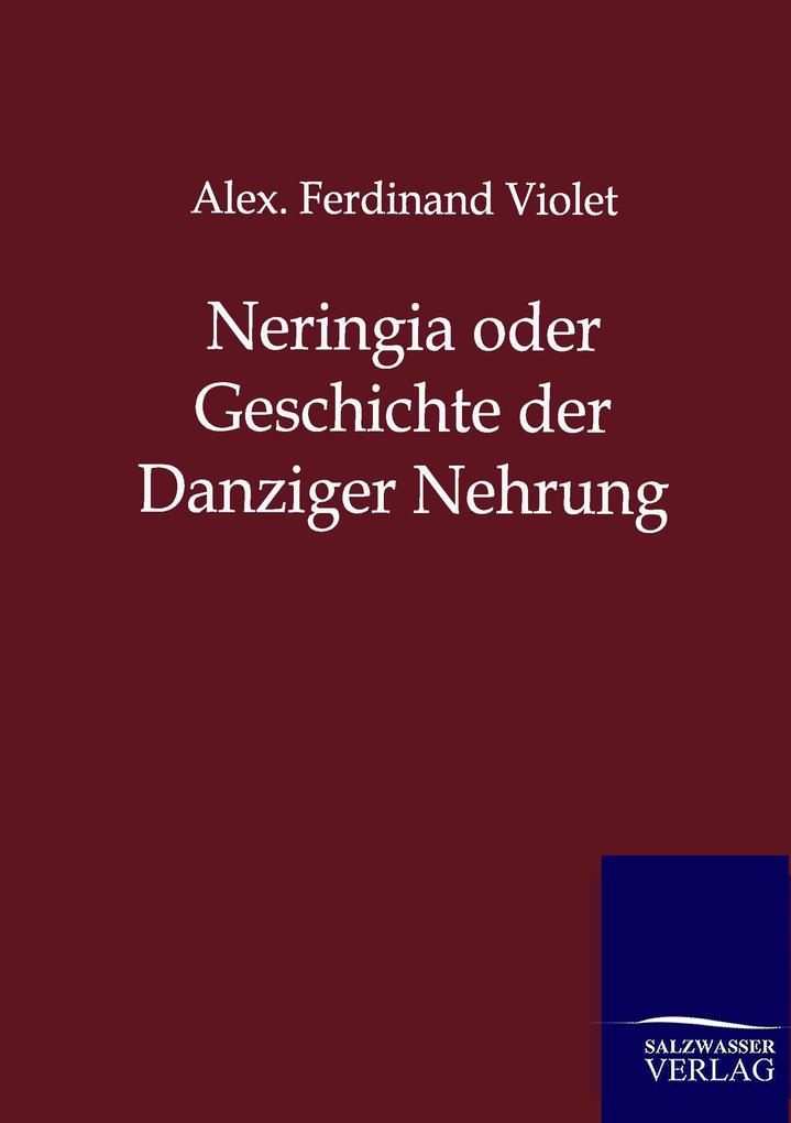Neringia oder Geschichte der Danziger Nehrung