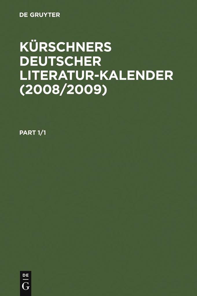 Kürschners Deutscher Literatur-Kalender 2008/2009