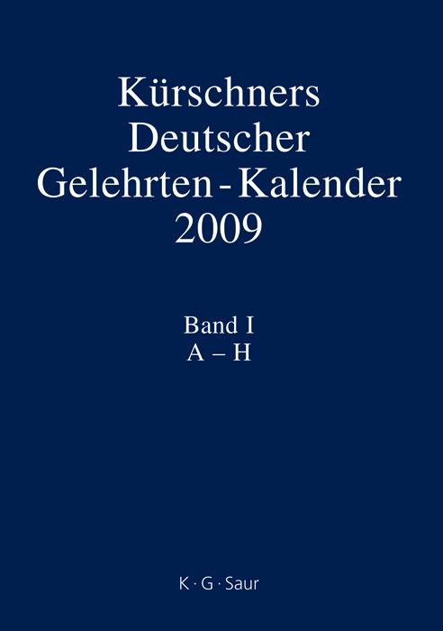 Kürschners Deutscher Gelehrten-Kalender 2009