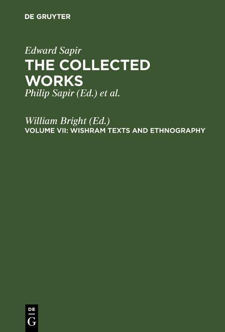 The Collected Works of Edward Sapir - Wishram Texts and Ethnography