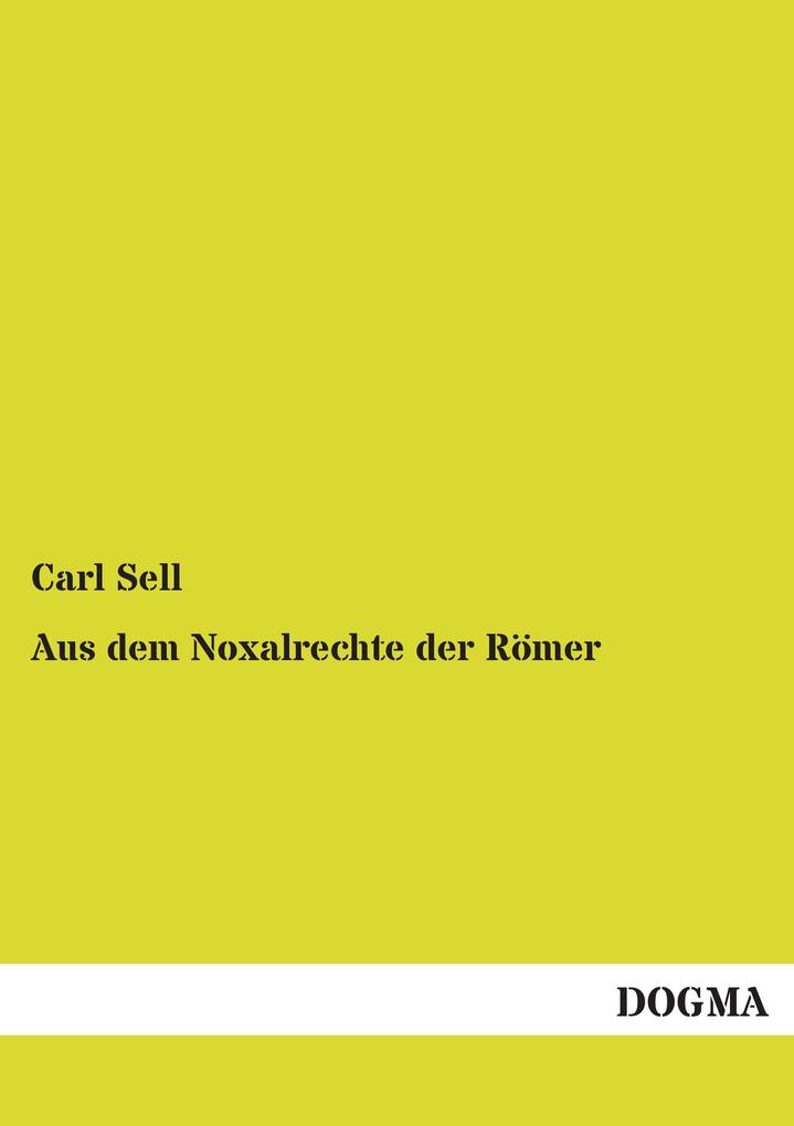 Aus dem Noxalrechte der Römer