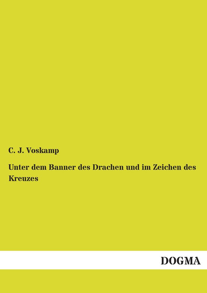 Unter dem Banner des Drachen und im Zeichen des Kreuzes
