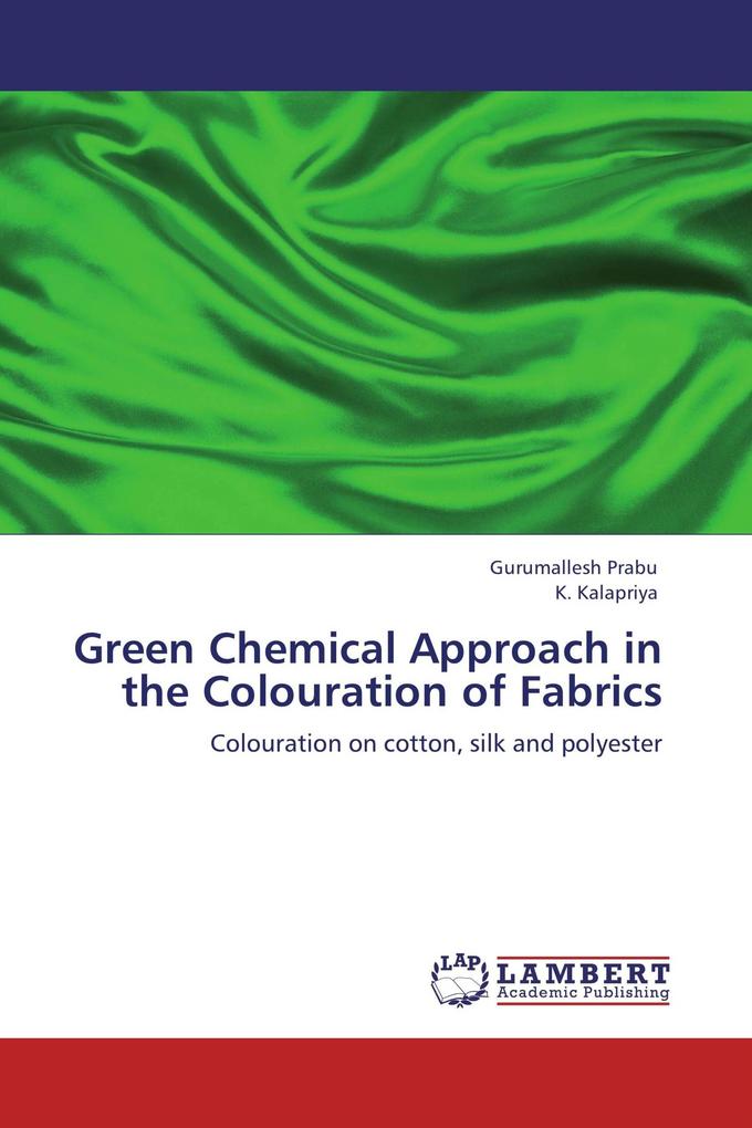 Green Chemical Approach in the Colouration of Fabrics