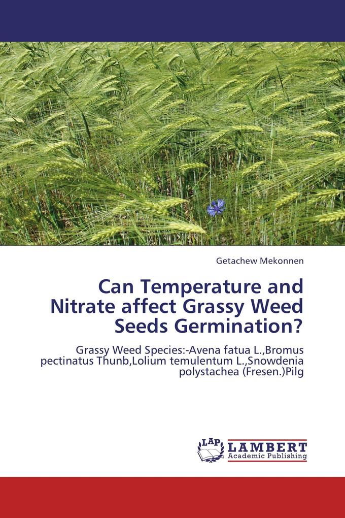 Can Temperature and Nitrate affect Grassy Weed Seeds Germination?