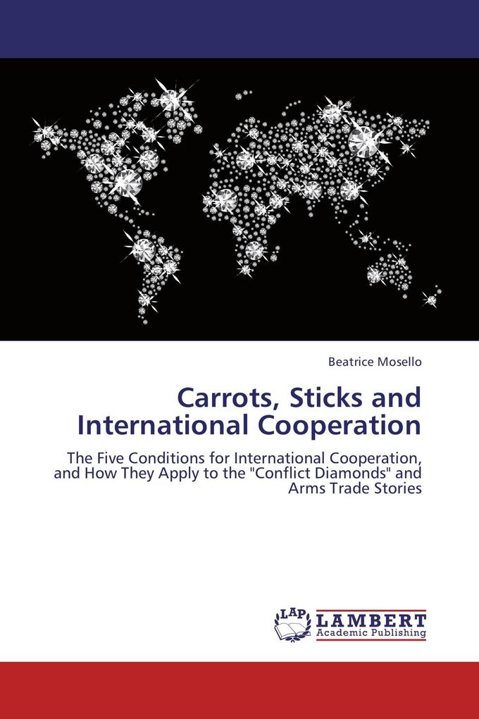 Carrots Sticks and International Cooperation