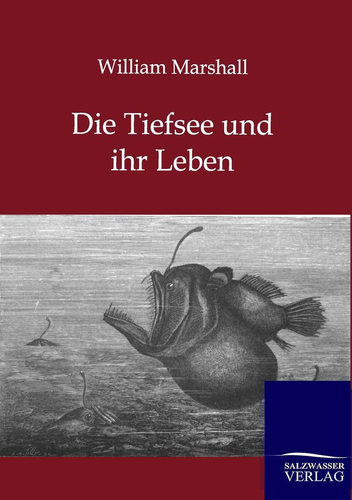 Die Tiefsee und ihr Leben