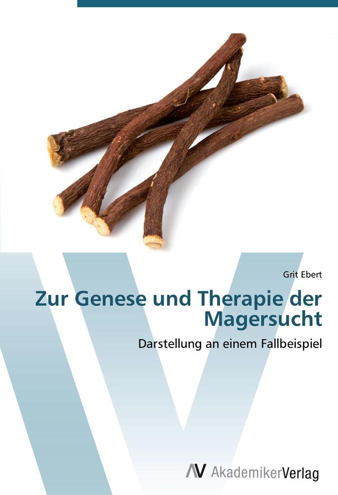 Zur Genese und Therapie der Magersucht
