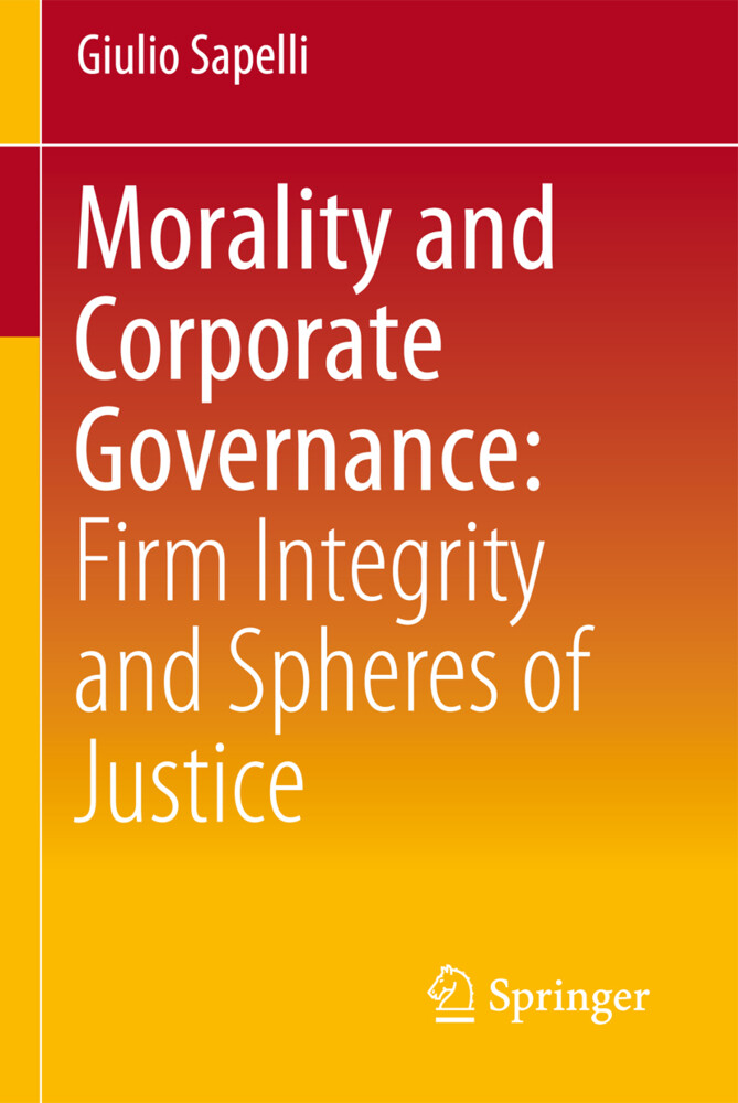 Morality and Corporate Governance: Firm Integrity and Spheres of Justice