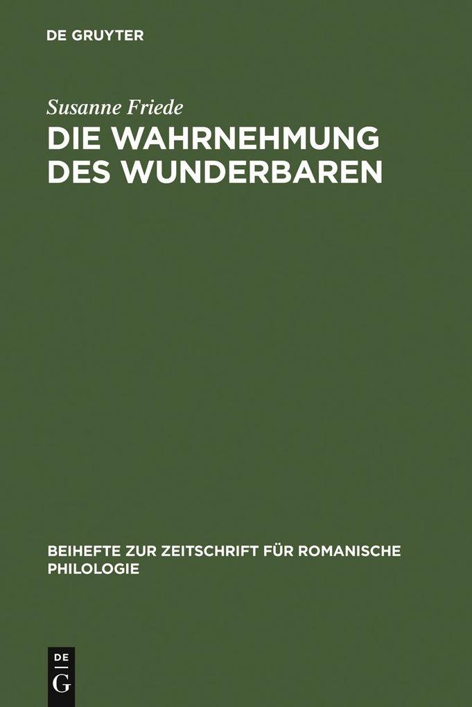 Die Wahrnehmung des Wunderbaren