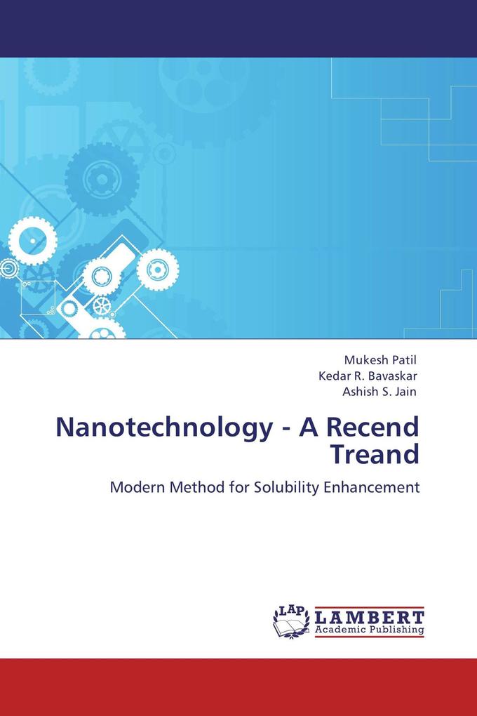 Nanotechnology - A Recend Treand
