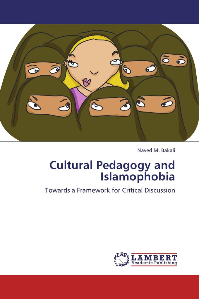 Cultural Pedagogy and Islamophobia