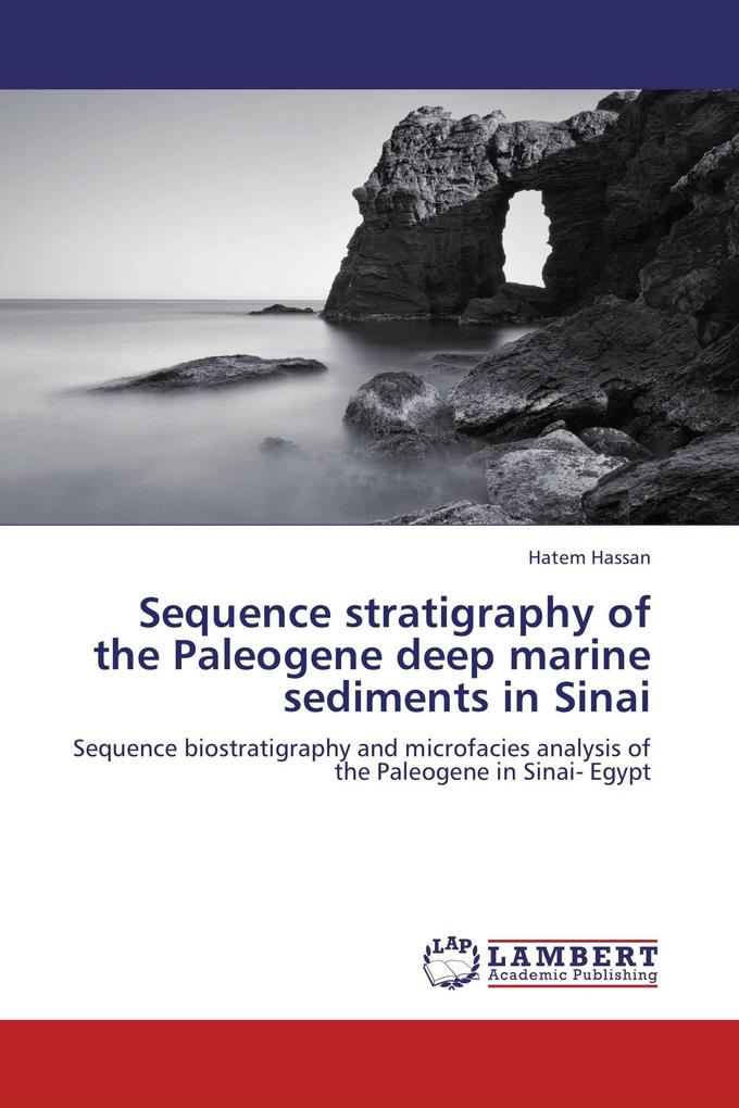 Sequence stratigraphy of the Paleogene deep marine sediments in Sinai