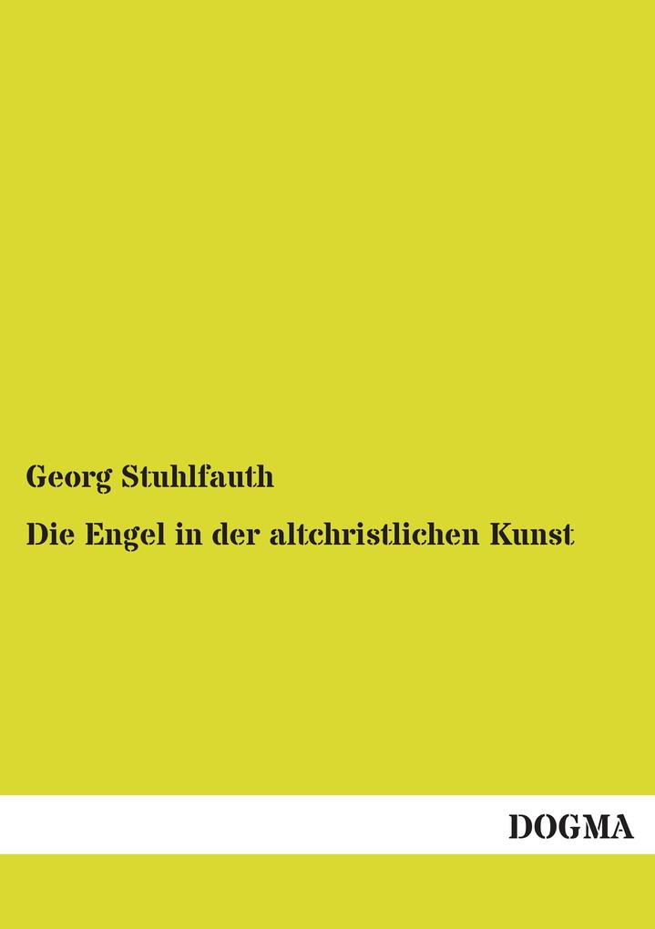 Die Engel in der altchristlichen Kunst