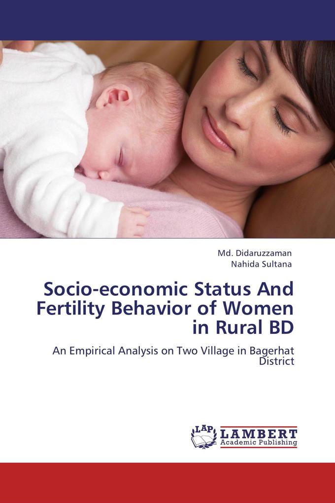 Socio-economic Status And Fertility Behavior of Women in Rural BD