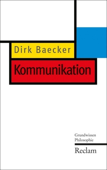 Kommunikation - Dirk Baecker