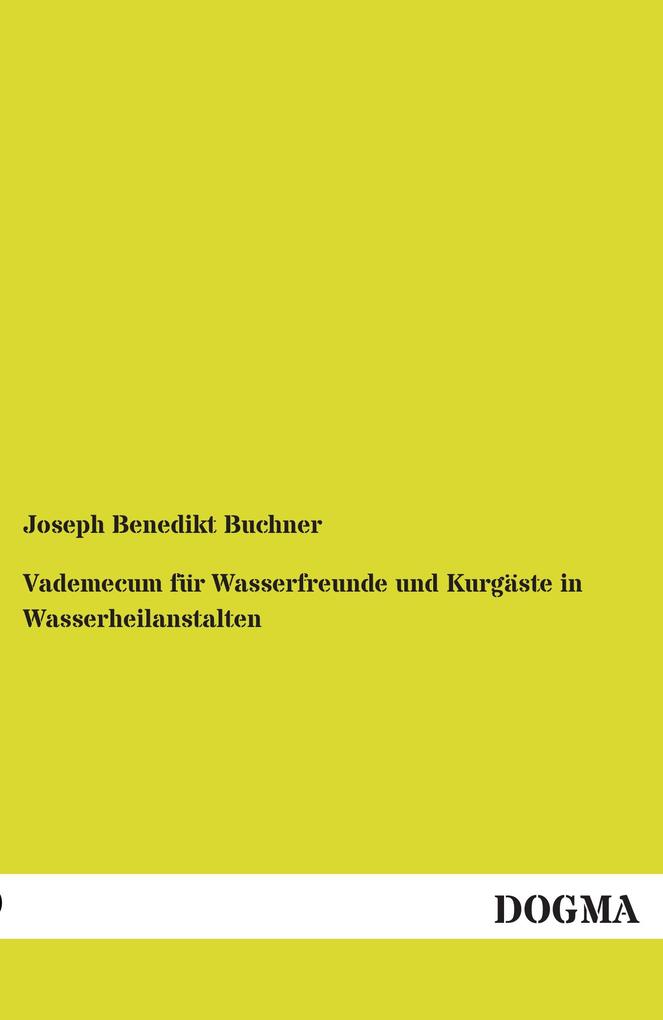 Vademecum für Wasserfreunde und Kurgäste in Wasserheilanstalten