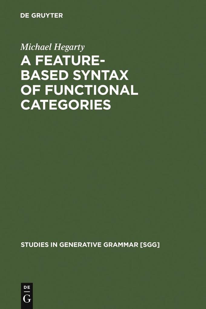 A Feature-Based Syntax of Functional Categories