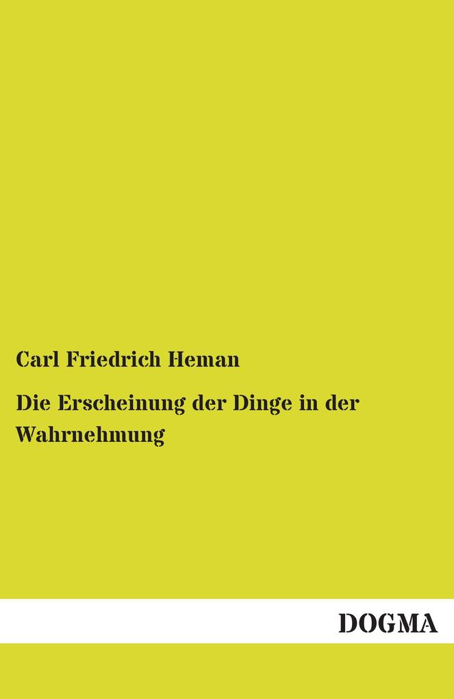 Die Erscheinung der Dinge in der Wahrnehmung