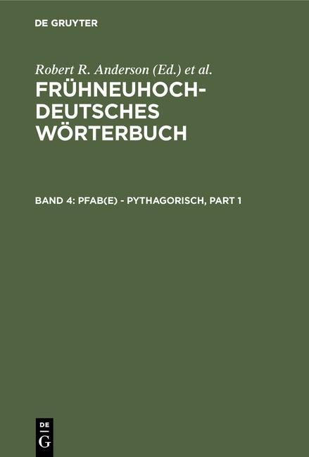 Frühneuhochdeutsches Wörterbuch Band 4: pfab(e) - pythagorisch