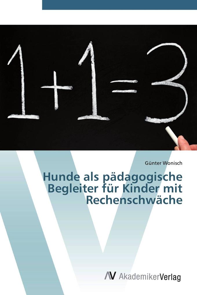 Hunde als pädagogische Begleiter für Kinder mit Rechenschwäche