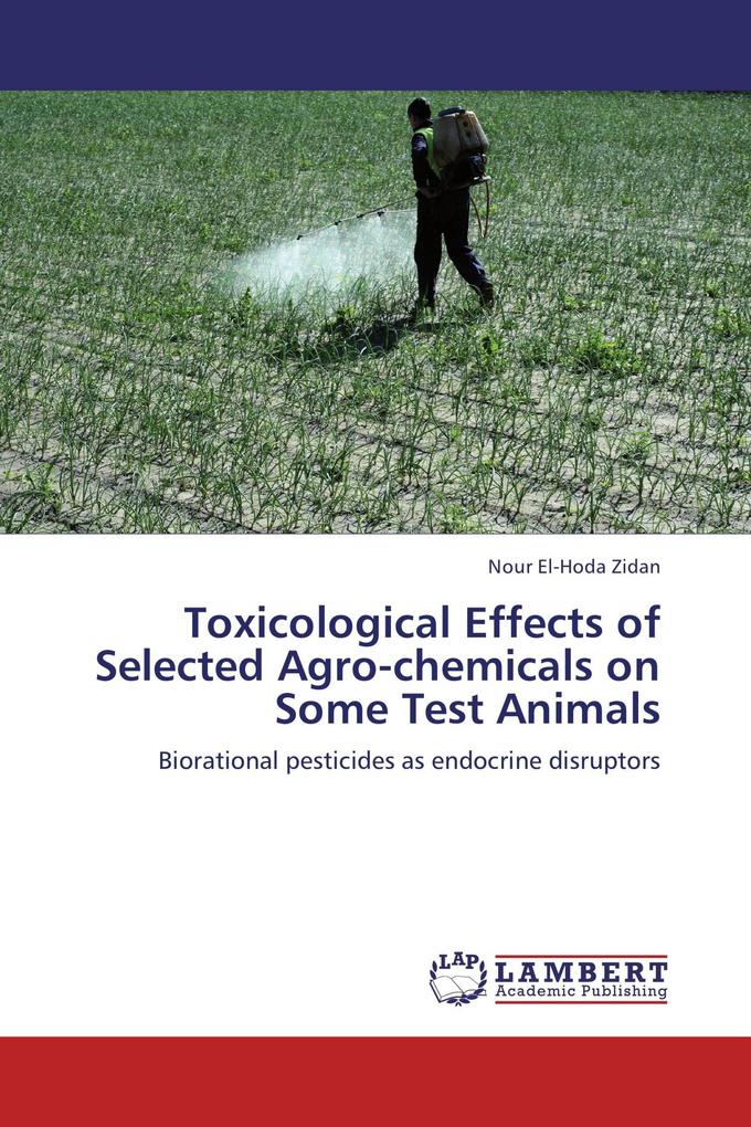 Toxicological Effects of Selected Agro-chemicals on Some Test Animals