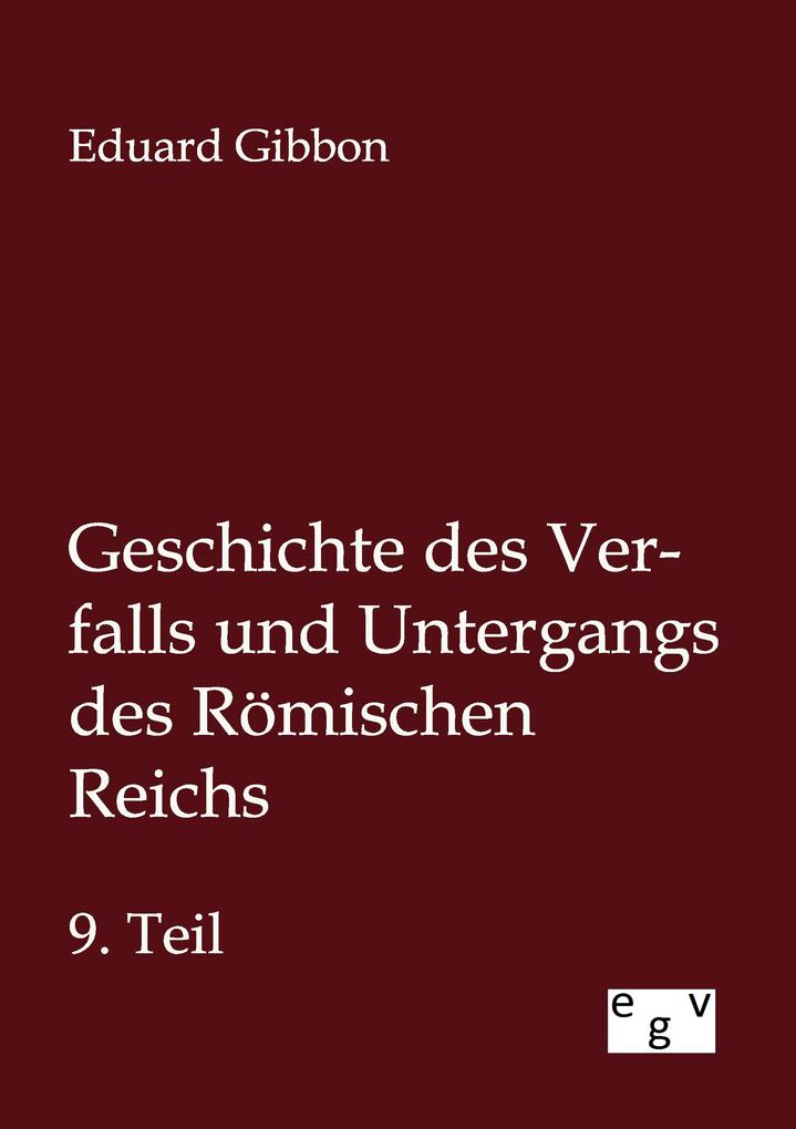 Geschichte des Verfalls und Untergangs des Römischen Reichs