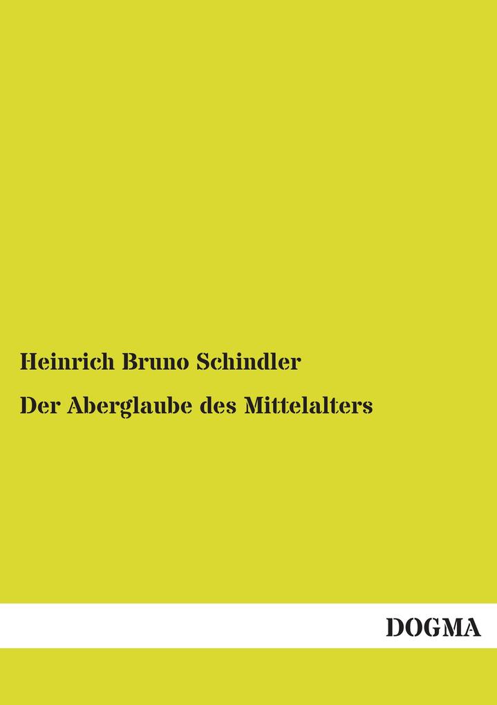 Der Aberglaube des Mittelalters