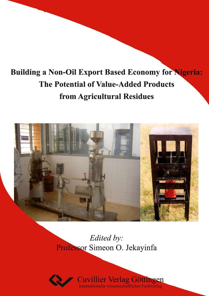 Building a Non-Oil Export Based Economy for Nigeria: The Potential of Value-Added Products from Agricultural Residues
